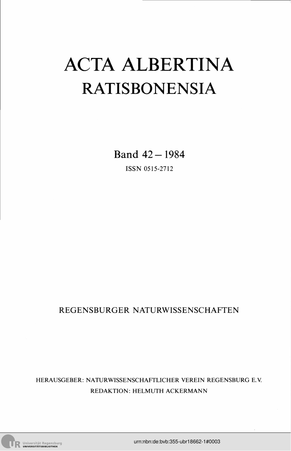 					Ansehen Bd. 42 (1984): Acta Albertina Ratisbonensia
				