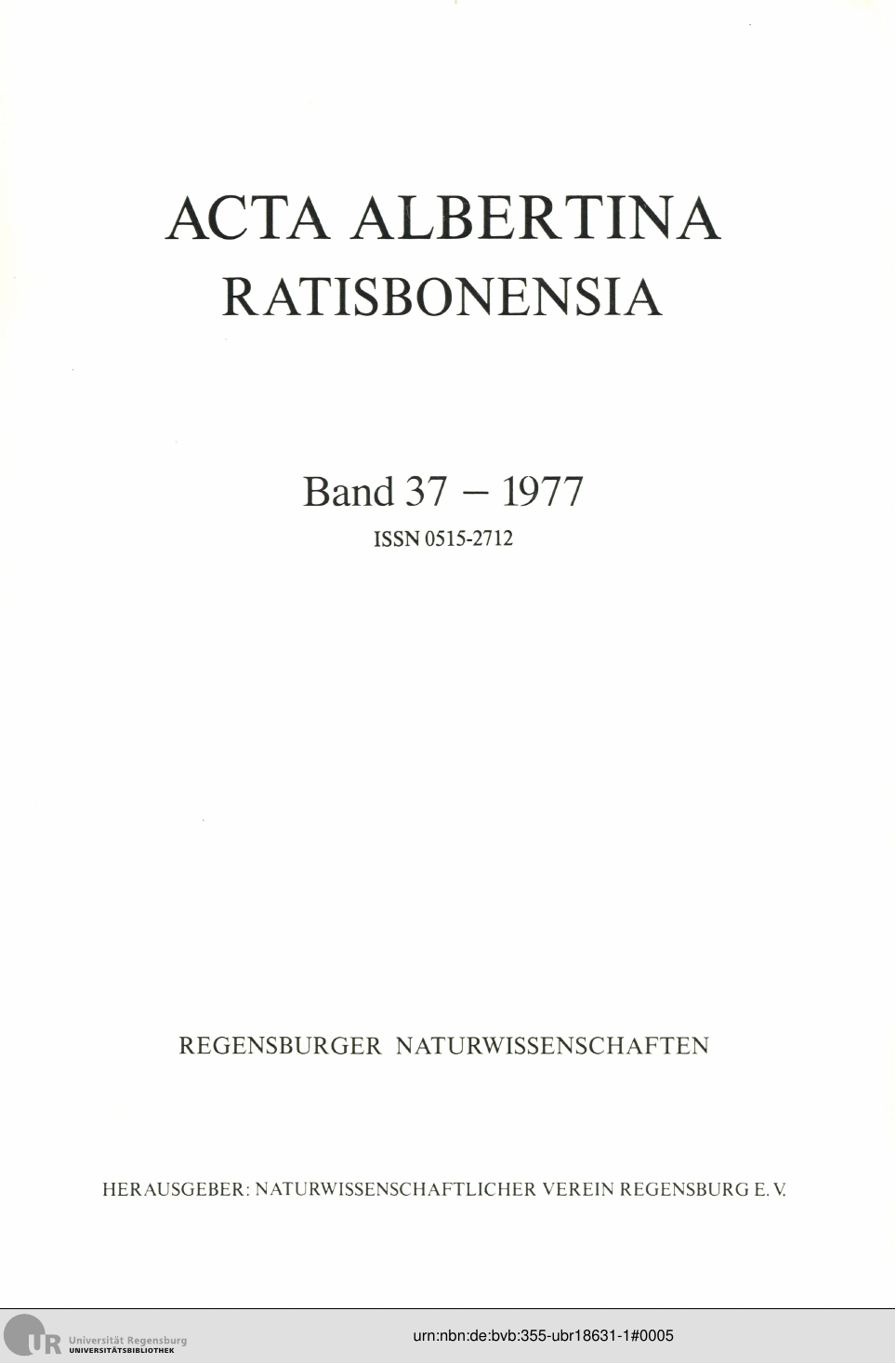 					Ansehen Bd. 37 (1977): Acta Albertina Ratisbonensia
				