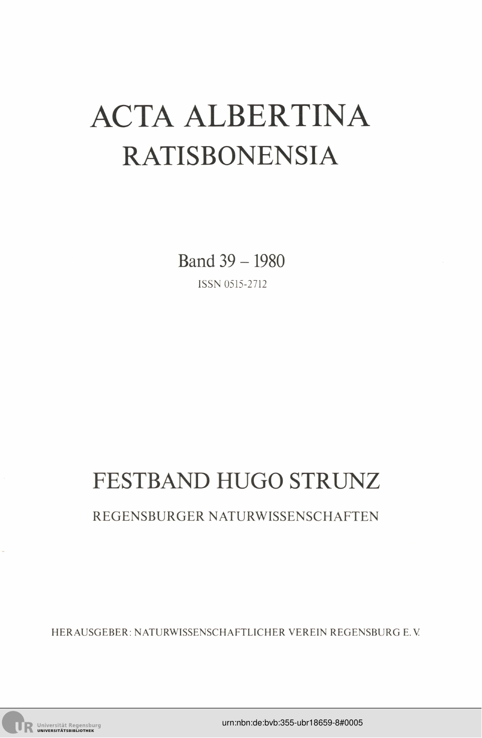 					Ansehen Bd. 39 (1980): Acta Albertina Ratisbonensia
				