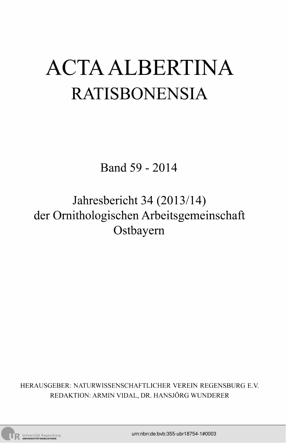 					Ansehen Bd. 59 (2014): Acta Albertina Ratisbonensia
				