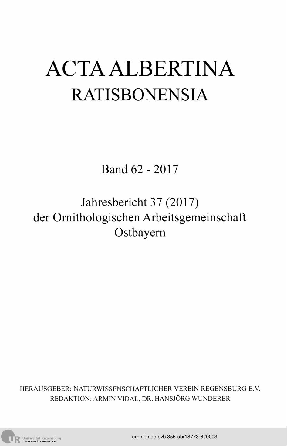 					Ansehen Bd. 62 (2017): Acta Albertina Ratisbonensia
				