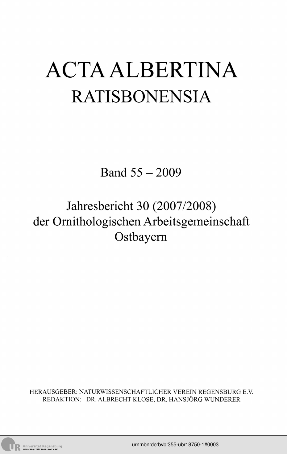 					Ansehen Bd. 55 (2009): Acta Albertina Ratisbonensia
				