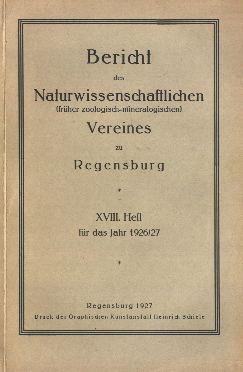 					Ansehen Bd. 18 (1926): Berichte des Naturwissenschaftlichen (früher zoologisch - mineralogischen) Vereines zu Regensburg 
				