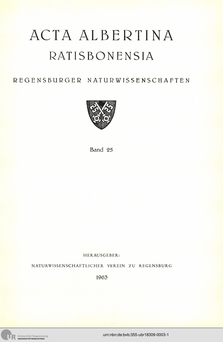 					Ansehen Bd. 25 (1963): Acta Albertina Ratisbonensia
				