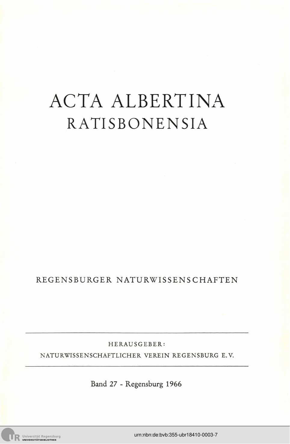 					Ansehen Bd. 27 (1966): Acta Albertina Ratisbonensia
				
