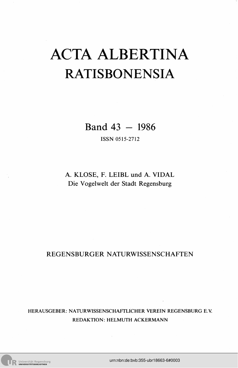 					Ansehen Bd. 43 (1986): Acta Albertina Ratisbonensia
				