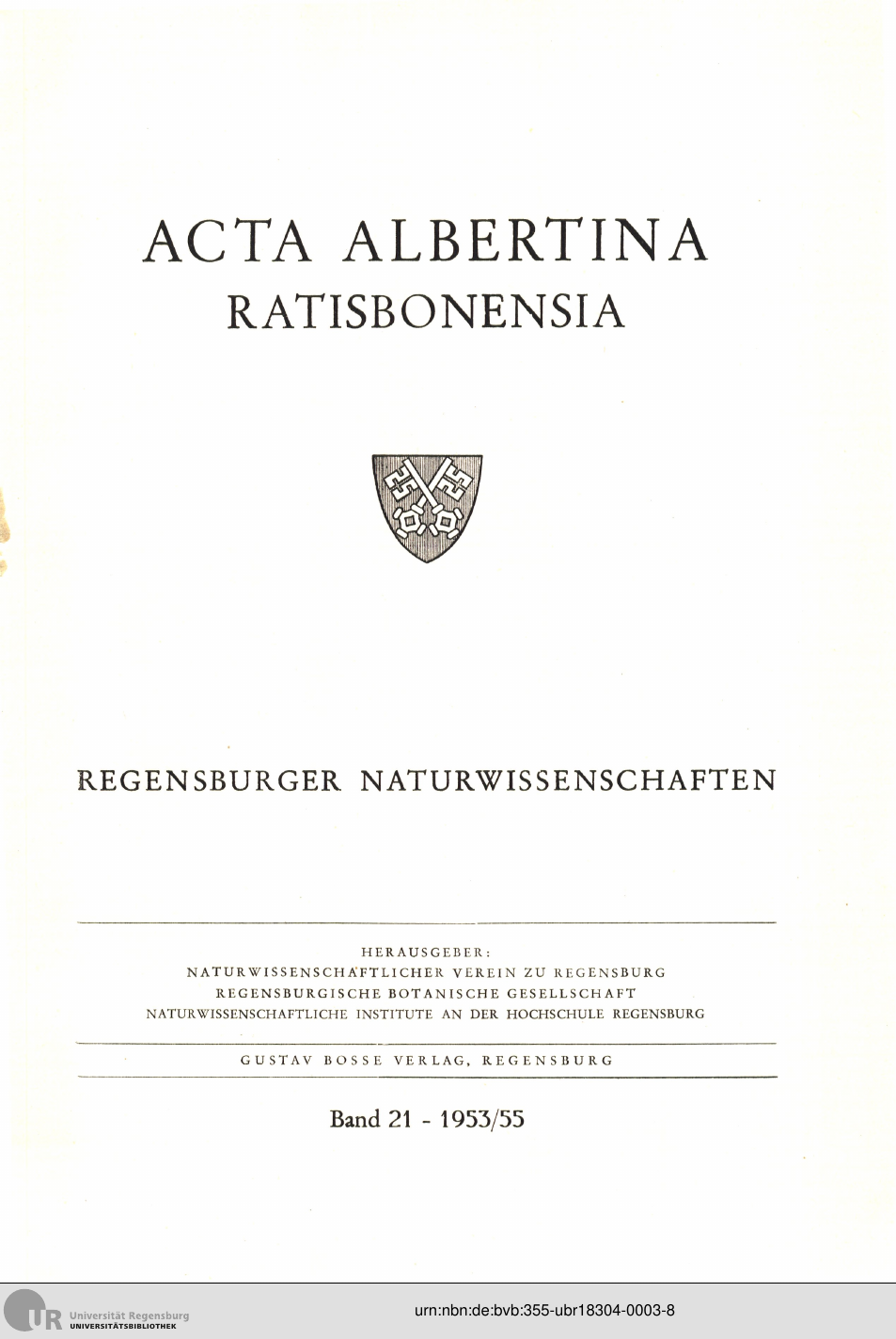 					Ansehen Bd. 21 (1955): Acta Albertina Ratisbonensia
				