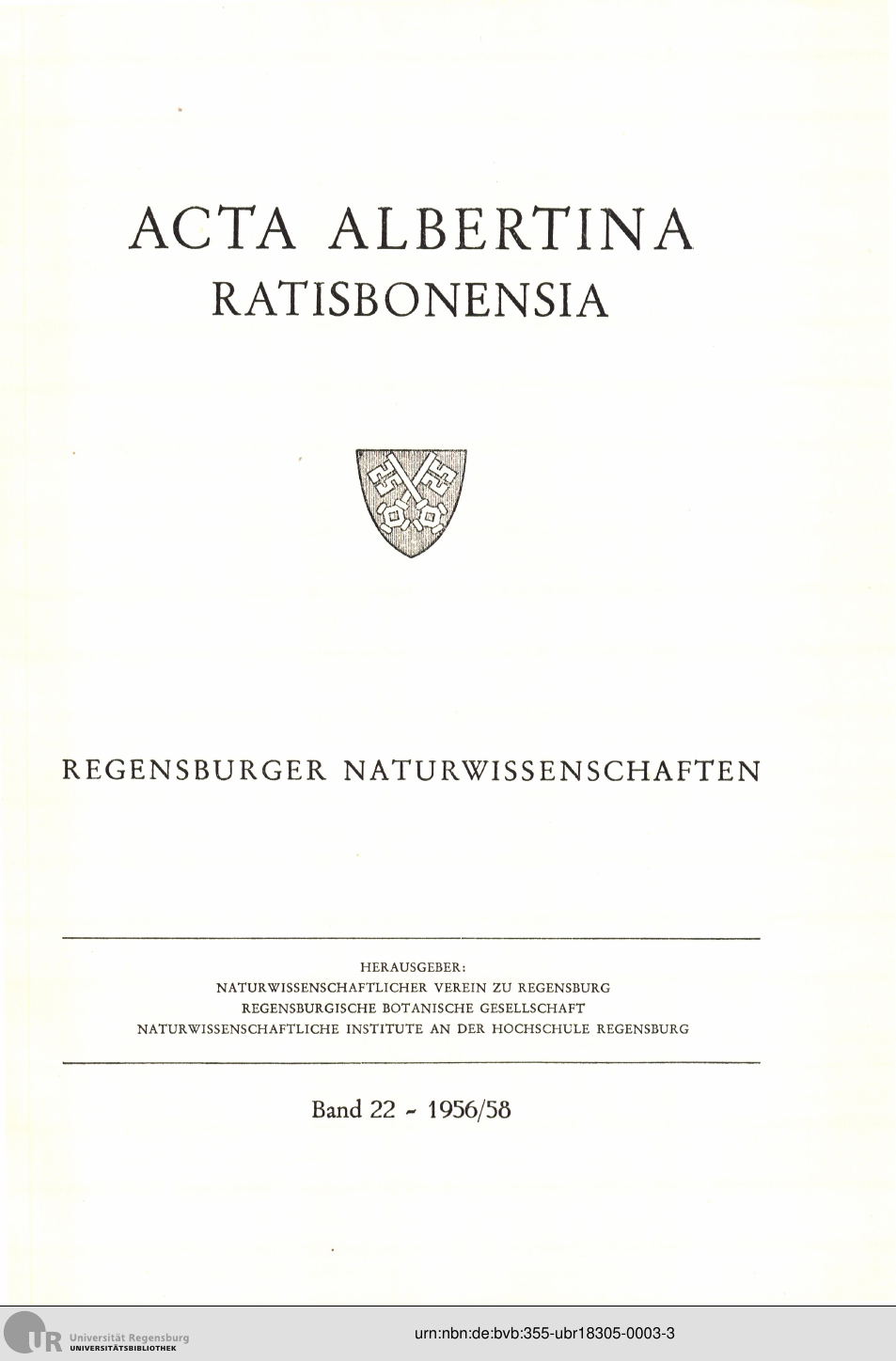 					Ansehen Bd. 22 (1956): Acta Albertina Ratisbonensia
				