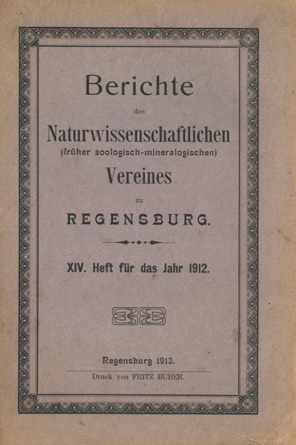 					Ansehen Bd. 14 (1912): Berichte des Naturwissenschaftlichen (früher zoologisch - mineralogischen) Vereines zu Regensburg
				