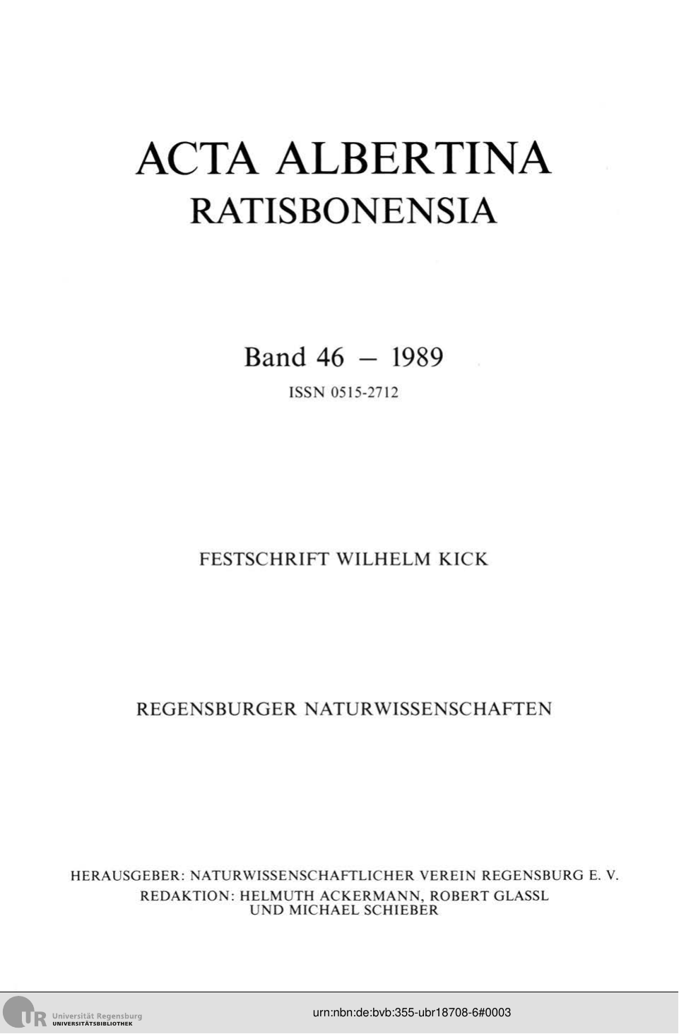 					Ansehen Bd. 46 (1989): Acta Albertina Ratisbonensia
				