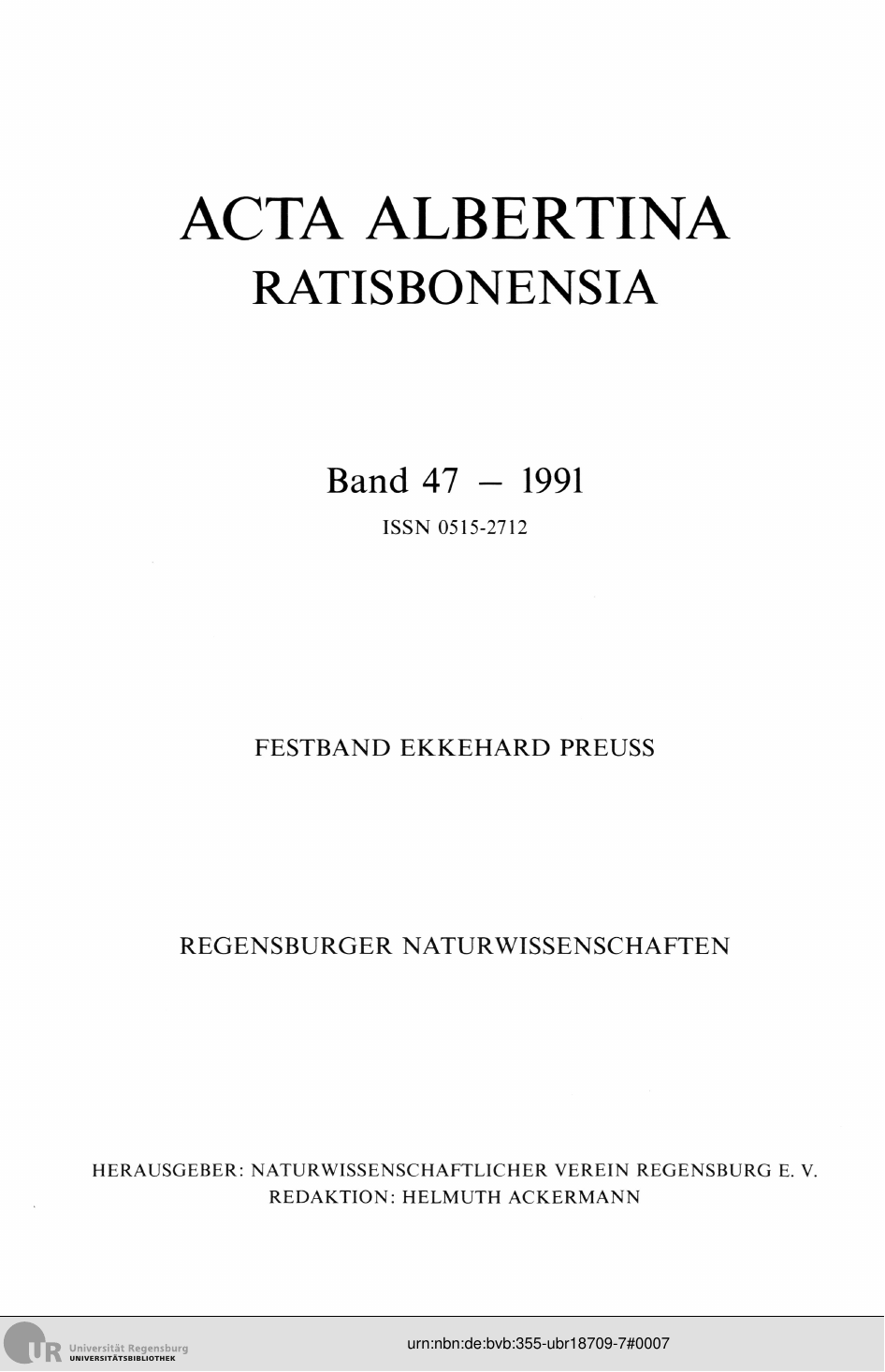 					Ansehen Bd. 47 (1991): Acta Albertina Ratisbonensia
				