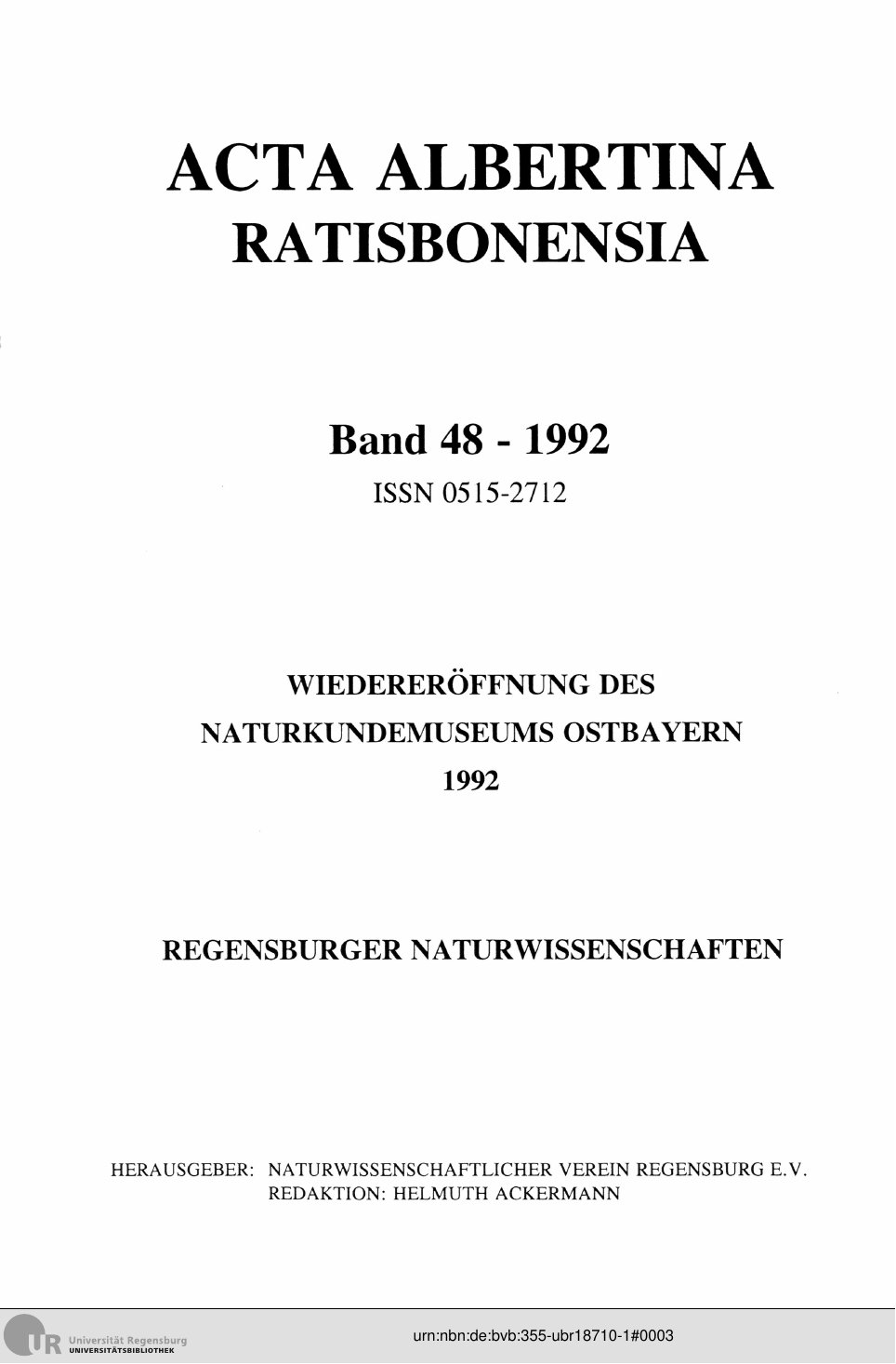 					Ansehen Bd. 48 (1992): Acta Albertina Ratisbonensia
				