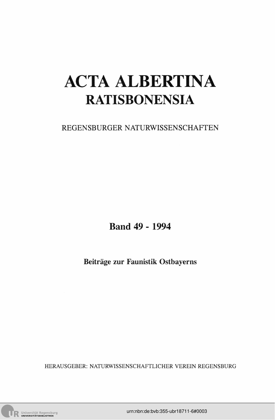 					Ansehen Bd. 49 (1994): Acta Albertina Ratisbonensia
				